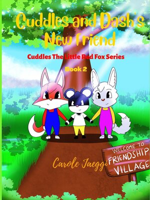cover image of Cuddles and Dash's New Friend